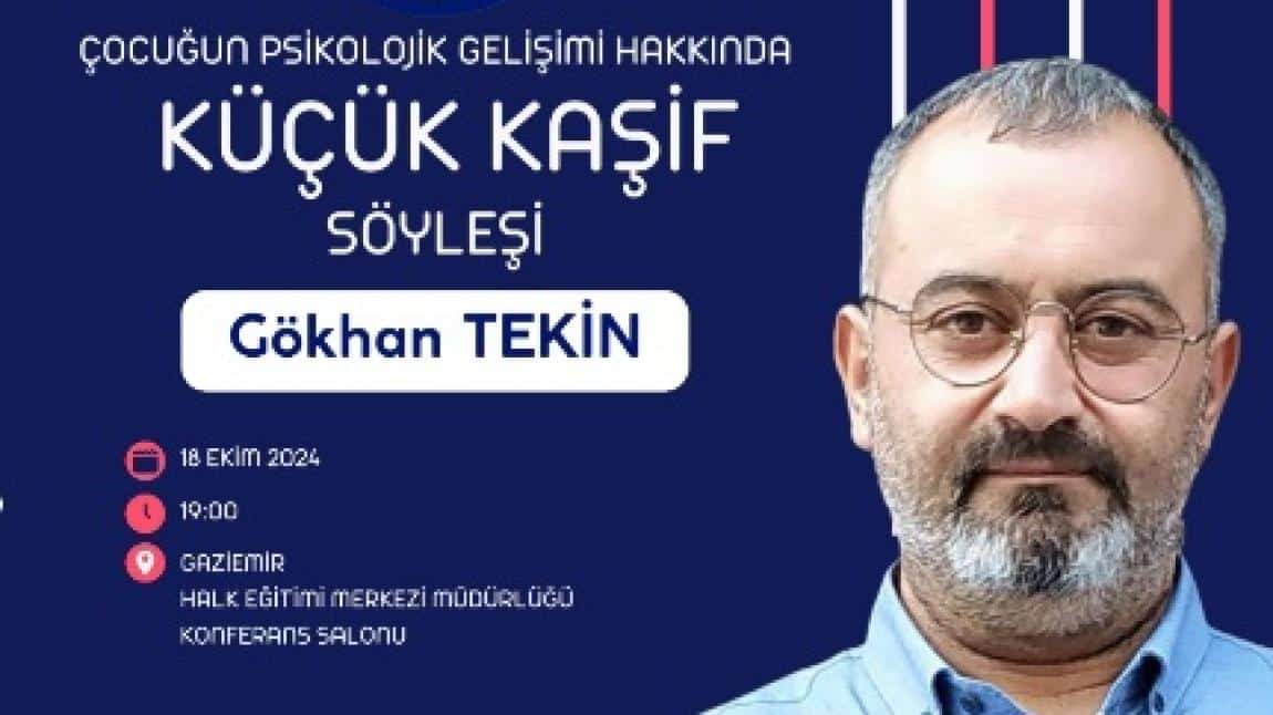 Çocuğun Psikolojik Gelişimi Hakkında - Küçük Kaşif Söyleşi- Gökhan TEKİN