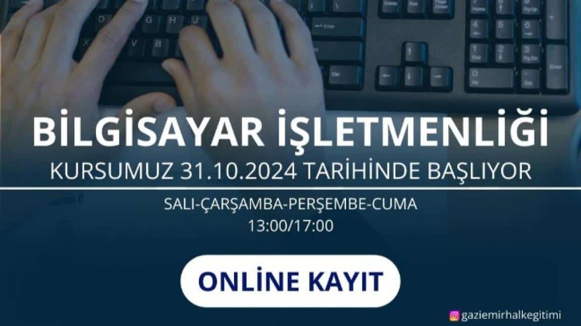 Bilgisayar İşletmenliği Kursları Online kayıt başlamıştır.